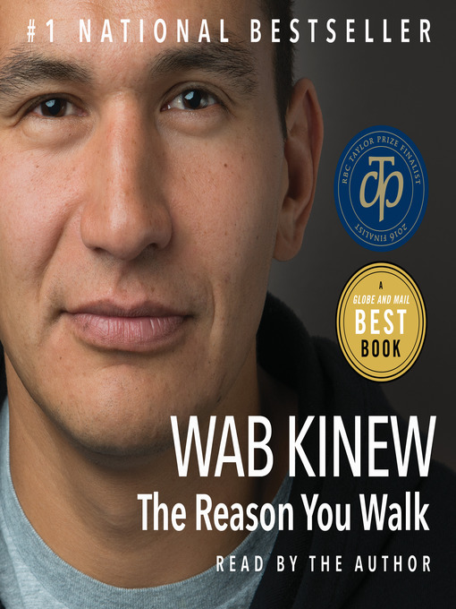 Title details for The Reason You Walk by Wab Kinew - Wait list